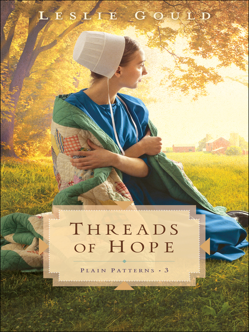 Title details for Threads of Hope by Leslie Gould - Available